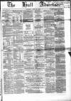 Hull Advertiser Saturday 16 June 1855 Page 1