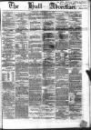 Hull Advertiser Saturday 15 September 1855 Page 1