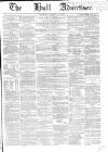Hull Advertiser Saturday 15 March 1856 Page 1