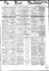 Hull Advertiser Saturday 16 May 1857 Page 1