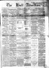 Hull Advertiser Saturday 07 November 1857 Page 1