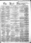 Hull Advertiser Saturday 23 January 1858 Page 1