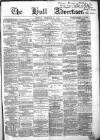 Hull Advertiser Saturday 06 February 1858 Page 1