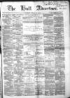 Hull Advertiser Saturday 06 March 1858 Page 1