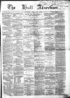 Hull Advertiser Saturday 27 March 1858 Page 1