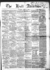 Hull Advertiser Saturday 03 April 1858 Page 1
