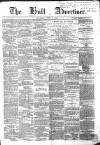 Hull Advertiser Saturday 05 June 1858 Page 1