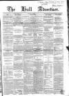 Hull Advertiser Saturday 22 October 1859 Page 1