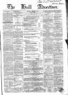 Hull Advertiser Saturday 10 December 1859 Page 1