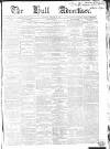 Hull Advertiser Saturday 11 February 1860 Page 1
