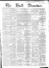 Hull Advertiser Saturday 11 August 1860 Page 1