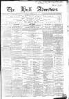 Hull Advertiser Saturday 22 December 1860 Page 1
