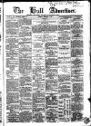 Hull Advertiser Saturday 07 February 1863 Page 1
