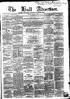 Hull Advertiser Saturday 14 March 1863 Page 1