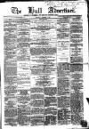 Hull Advertiser Saturday 07 November 1863 Page 1