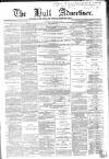 Hull Advertiser Saturday 23 January 1864 Page 1