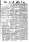 Hull Advertiser Wednesday 20 April 1864 Page 1
