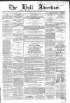 Hull Advertiser Saturday 23 April 1864 Page 1