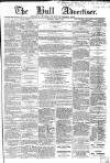Hull Advertiser Saturday 18 June 1864 Page 1