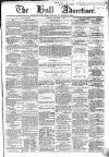 Hull Advertiser Saturday 03 September 1864 Page 1