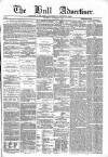 Hull Advertiser Wednesday 09 November 1864 Page 1