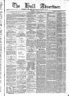 Hull Advertiser Wednesday 11 January 1865 Page 1