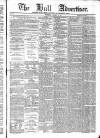 Hull Advertiser Wednesday 18 January 1865 Page 1