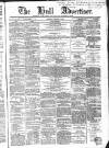 Hull Advertiser Saturday 21 January 1865 Page 1