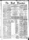 Hull Advertiser Saturday 11 March 1865 Page 1