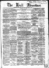 Hull Advertiser Saturday 13 May 1865 Page 1