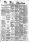 Hull Advertiser Wednesday 17 May 1865 Page 1