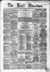 Hull Advertiser Saturday 09 September 1865 Page 1