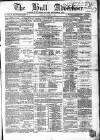 Hull Advertiser Saturday 28 October 1865 Page 1