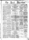 Hull Advertiser Saturday 11 November 1865 Page 1