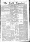 Hull Advertiser Wednesday 03 January 1866 Page 1