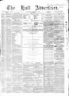 Hull Advertiser Saturday 01 December 1866 Page 1