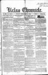 Kelso Chronicle Friday 20 December 1844 Page 1
