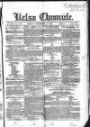 Kelso Chronicle Friday 11 December 1846 Page 1