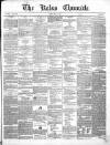 Kelso Chronicle Friday 14 May 1852 Page 1