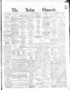 Kelso Chronicle Friday 04 July 1862 Page 1