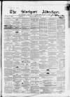 Stockport Advertiser and Guardian Friday 07 February 1862 Page 1