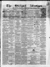 Stockport Advertiser and Guardian Friday 07 March 1862 Page 1