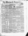 Westmeath Independent Saturday 24 May 1851 Page 1