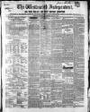 Westmeath Independent Saturday 17 July 1852 Page 1