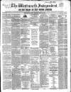 Westmeath Independent Saturday 15 July 1854 Page 1