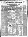Westmeath Independent Saturday 29 July 1854 Page 1
