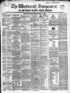 Westmeath Independent Saturday 14 April 1855 Page 1