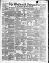 Westmeath Independent Saturday 21 February 1857 Page 1