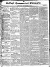 Belfast Commercial Chronicle Saturday 21 November 1829 Page 1