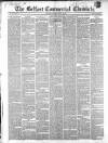 Belfast Commercial Chronicle Wednesday 15 March 1854 Page 1